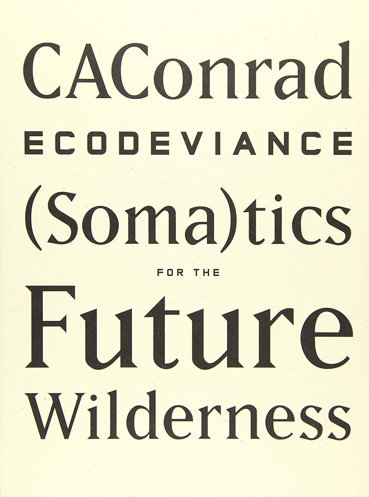 ECODEVIANCE: (Soma)tics for the Future Wilderness cover image