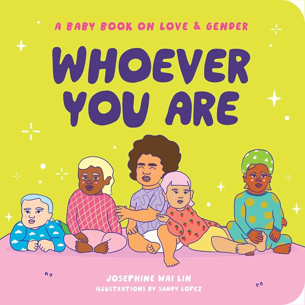 Whoever You Are: A Baby Book on Love & Gender cover image