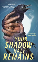 Your Shadow Half Remains