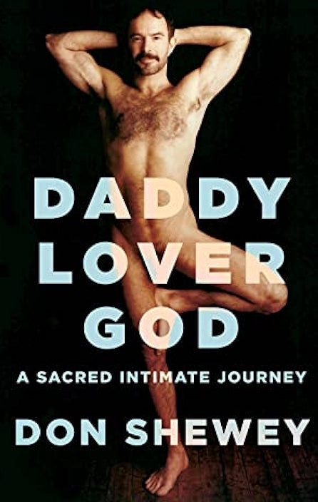 Daddy Lover God : A Sacred Intimate Journey