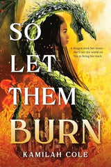 So Let Them Burn (Limited Edition) (The Divine Traitors, 1)