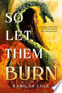 So Let Them Burn (The Divine Traitors, 1)