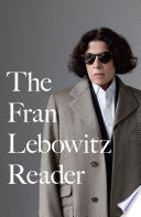 The Fran Lebowitz Reader