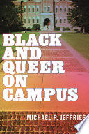 Black and Queer on Campus