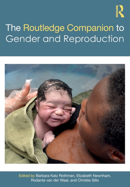 The Routledge Companion to Gender and Reproduction - Ingram