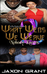 What Webs We Weave 2: Nobody Knows - Ingram