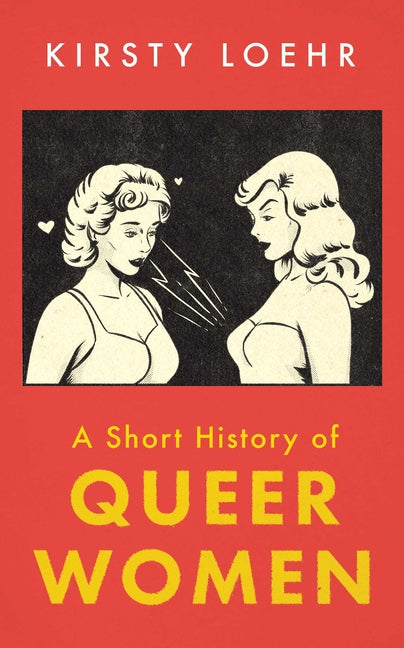 Short History of Queer Women - Ingram