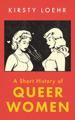 Short History of Queer Women - Ingram