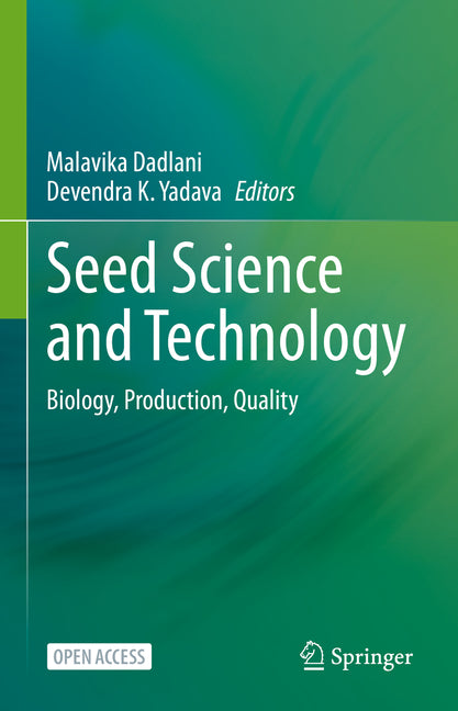 Seed Science and Technology: Biology, Production, Quality (2023) - Ingram