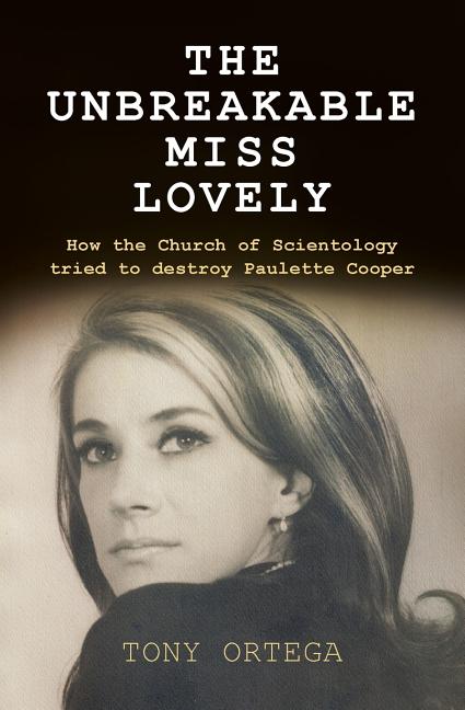 Unbreakable Miss Lovely: How the Church of Scientology tried to destroy Paulette Cooper - Ingram