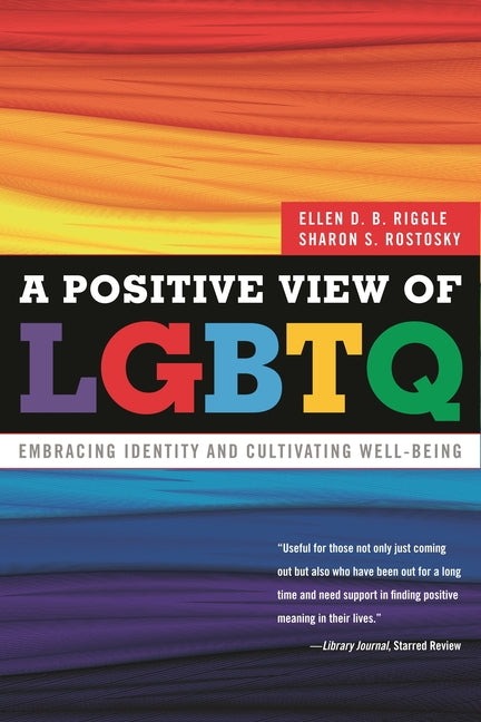 Positive View of LGBTQ: Embracing Identity and Cultivating Well-Being - Ingram