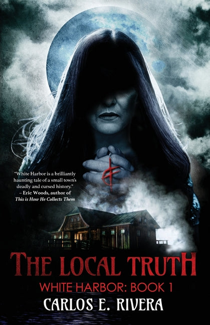 Local Truth: White Harbor: Book 1 - Ingram