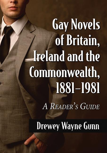 Gay Novels of Britain, Ireland and the Commonwealth, 1881-1981: A Reader's Guide - Ingram