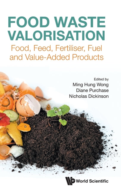 Food Waste Valorisation: Food, Feed, Fertiliser, Fuel and Value-Added Products - Ingram