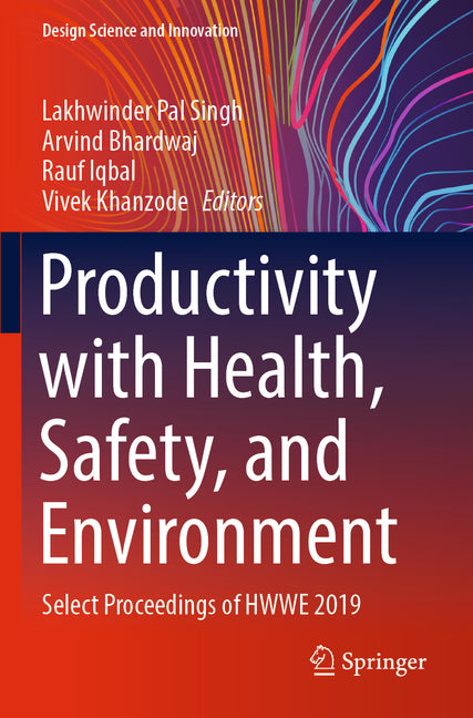 Productivity with Health, Safety, and Environment: Select Proceedings of Hwwe 2019 (2022) - Ingram