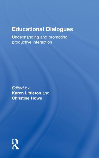 Educational Dialogues: Understanding and Promoting Productive interaction - Ingram