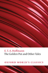 Golden Pot and Other Tales: A New Translation by Ritchie Robertson - Ingram