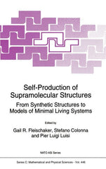 Self-Production of Supramolecular Structures: From Synthetic Structures to Models of Minimal Living Systems (1994) - Ingram