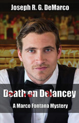 Death on Delancey: A Marco Fontana Mystery (Revised and Corrected) - Ingram