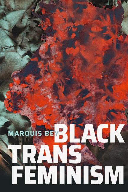Black Trans Feminism - Ingram