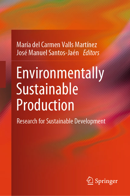 Environmentally Sustainable Production: Research for Sustainable Development (2024) - Ingram