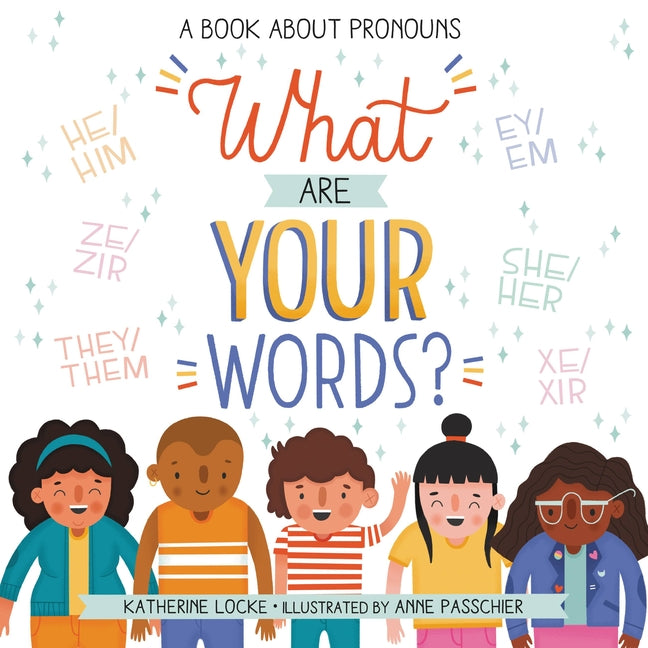 What Are Your Words?: A Book about Pronouns - Ingram