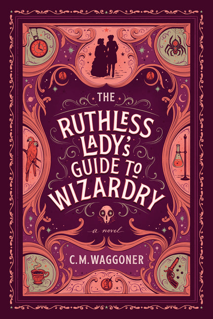 Ruthless Lady's Guide to Wizardry - Ingram