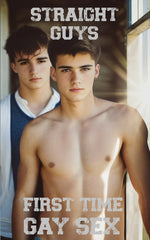 Straight Guys: First Time Gay Sex - Ingram