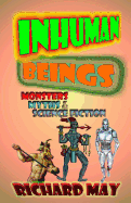Inhuman Beings: Monsters, Myths & Science Fiction - Ingram