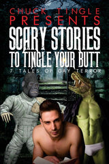 Scary Stories To Tingle Your Butt: 7 Tales Of Gay Terror - Ingram