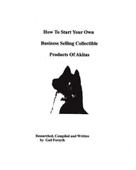How To Start Your Own Business Selling Collectible Products Of Akitas - Ingram