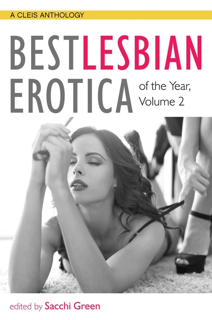 Best Lesbian Erotica of the Year, Volume 2 - Ingram