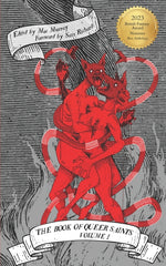 The Book of Queer Saints: Volume I - Ingram