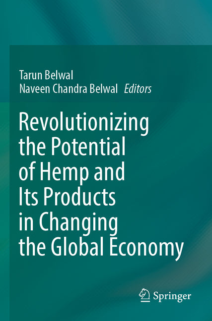 Revolutionizing the Potential of Hemp and Its Products in Changing the Global Economy (2022) - Ingram