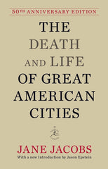 Death and Life of Great American Cities: 50th Anniversary Edition (Anniversary) - Ingram