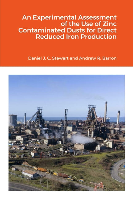 Experimental Assessment of the Use of Zinc Contaminated Dusts for Direct Reduced Iron (DRI) Production - Ingram