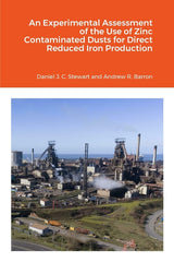 Experimental Assessment of the Use of Zinc Contaminated Dusts for Direct Reduced Iron (DRI) Production - Ingram