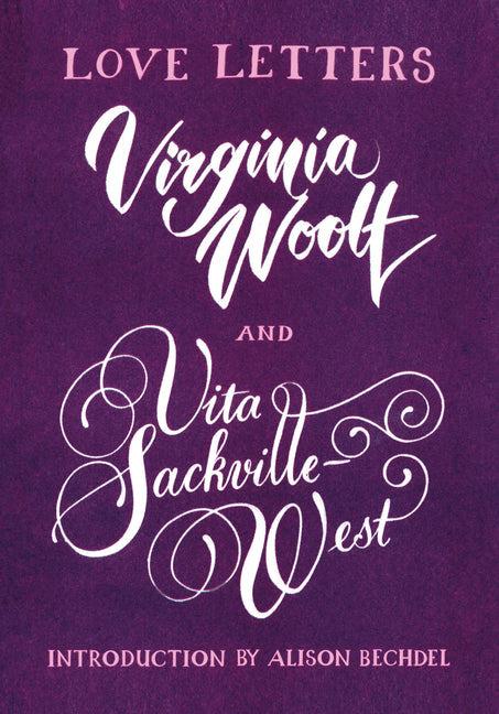 Virginia Woolf and Vita Sackville-West: Love Letters - Ingram
