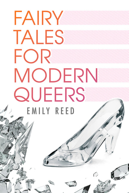 Fairy Tales for Modern Queers (First Edition, New) - Ingram