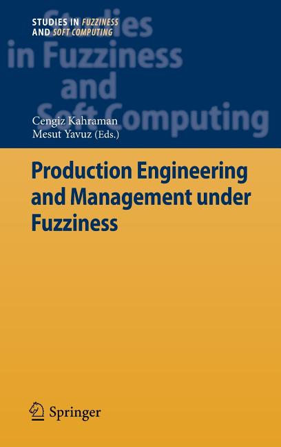 Production Engineering and Management Under Fuzziness - Ingram