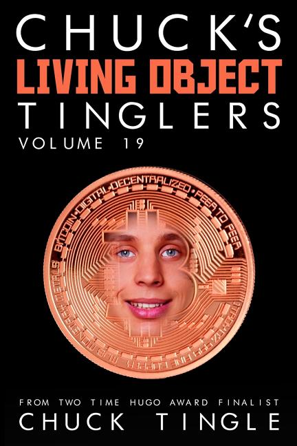 Chuck's Living Object Tinglers: Volume 19 - Ingram