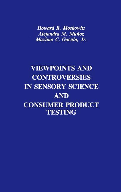 Viewpoints and Controversies in Sensory Science and Consumer Product Testing - Ingram