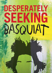 Desperately Seeking Basquiat - Ingram
