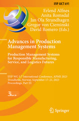 Advances in Production Management Systems. Production Management Systems for Responsible Manufacturing, Service, and Logistics Futures: IFIP WG 5.7 In - Ingram