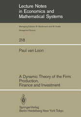 Dynamic Theory of the Firm: Production, Finance and Investment (Softcover Reprint of the Original 1st 1983) - Ingram