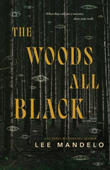 The Woods All Black