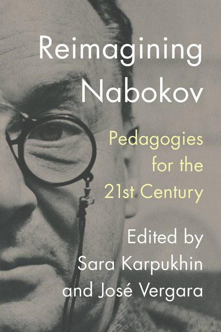 Reimagining Nabokov: Pedagogies for the 21st Century - Ingram