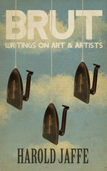 Brut: Writings on Art & Artists - Ingram