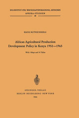 African Agricultural Production Development Policy in Kenya 1952-1965 (Softcover Reprint of the Original 1st 1966) - Ingram