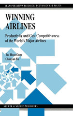 Winning Airlines: Productivity and Cost Competitiveness of the World's Major Airlines (1998) - Ingram